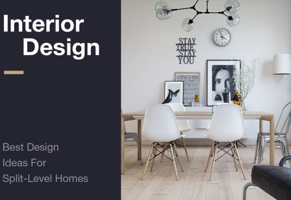 Interior Design: Best Design  Ideas For  Split-Level Homes